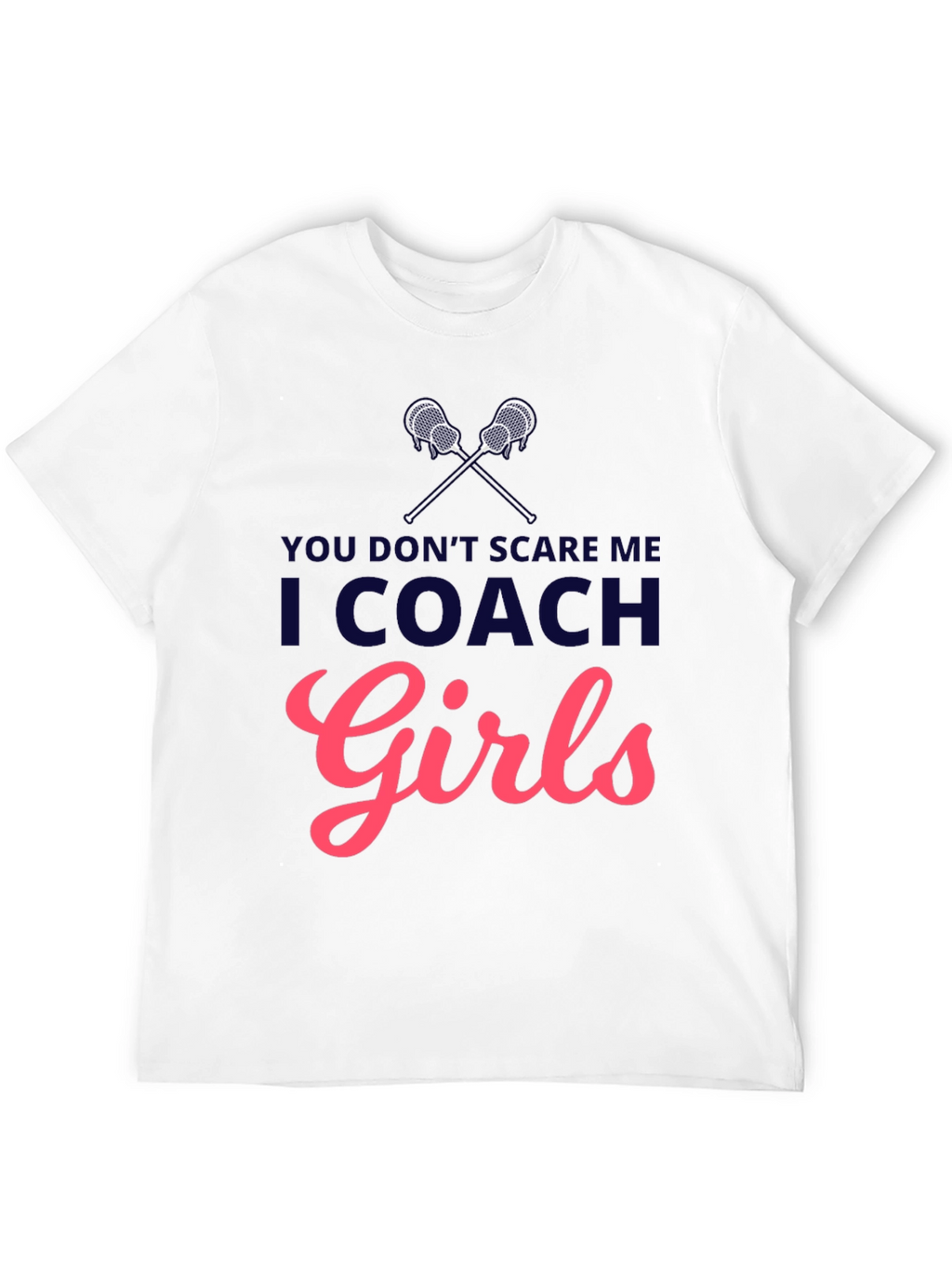 I Coach Girls T-Shirt - Lacrosse Coach Apparel