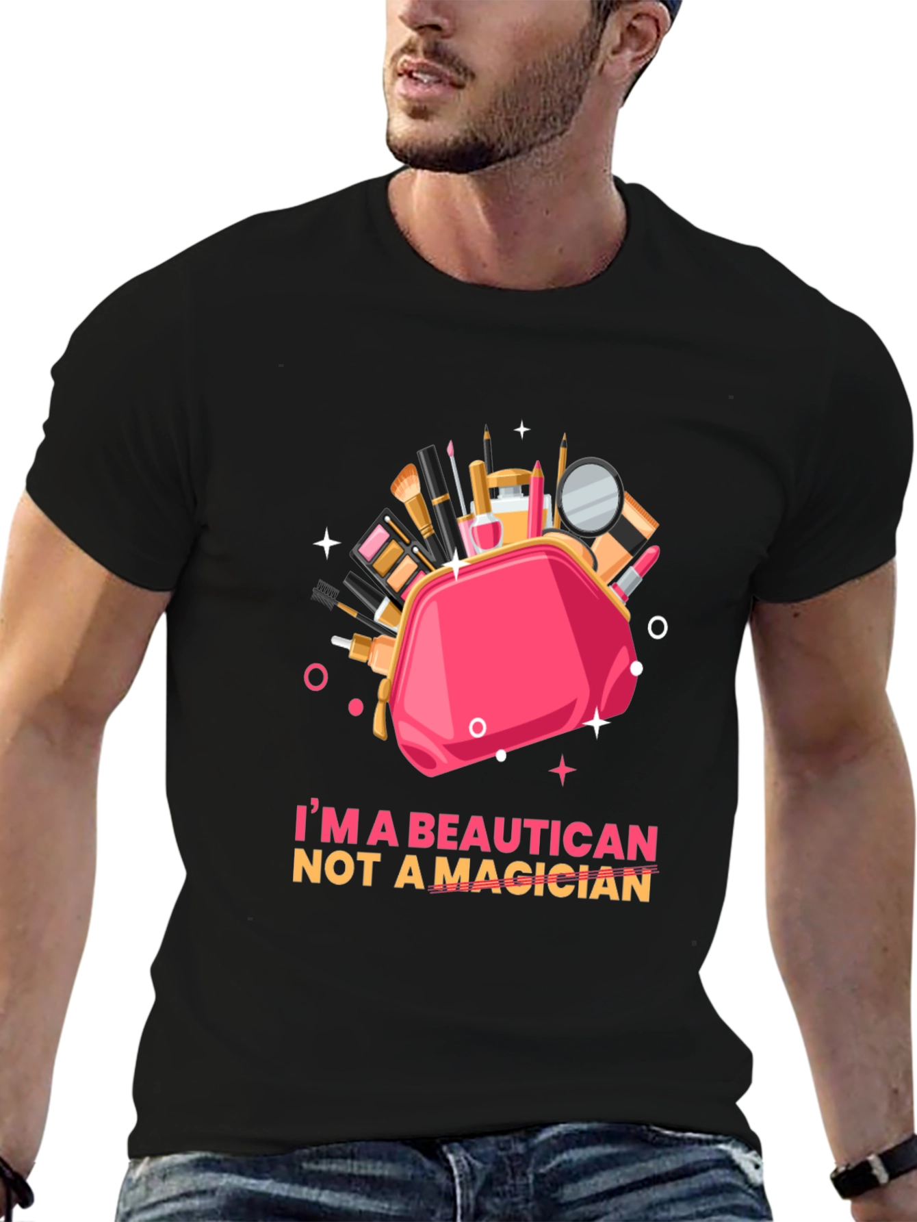 Beautician Not a Magician Graphic T-Shirt