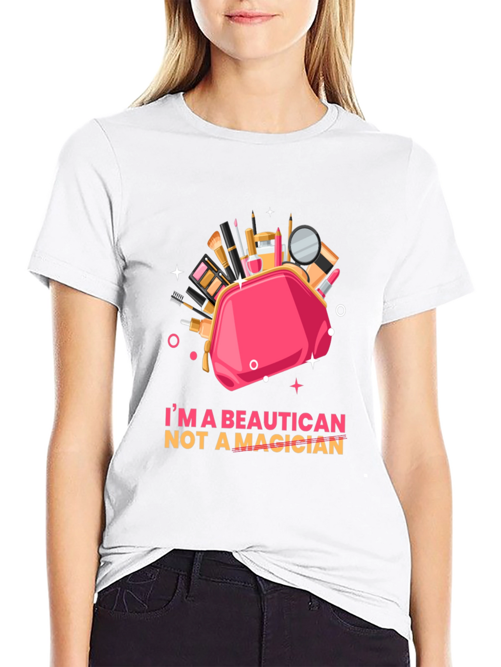 Beautician Not a Magician Graphic T-Shirt