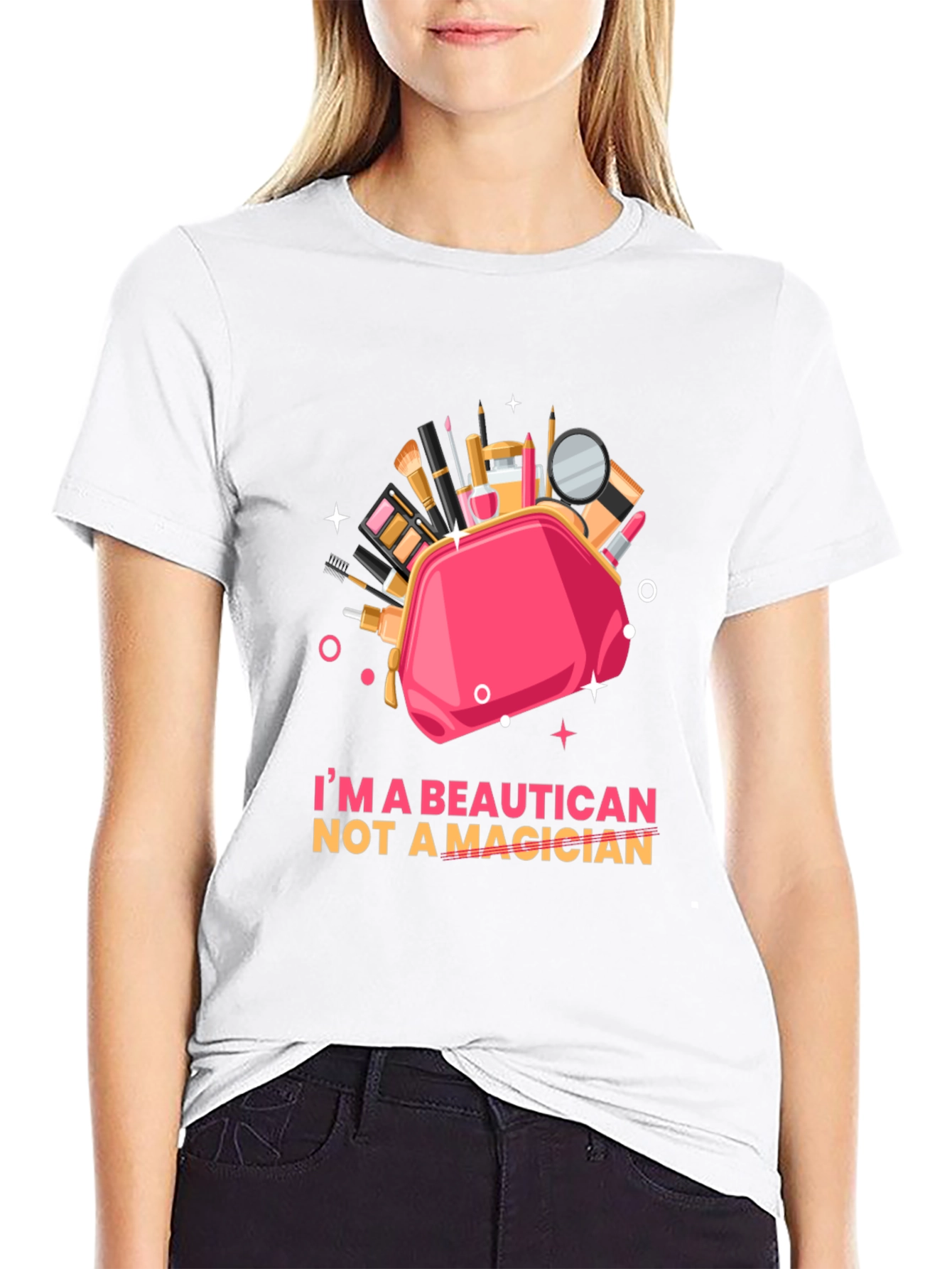 Beautician Not a Magician Graphic T-Shirt