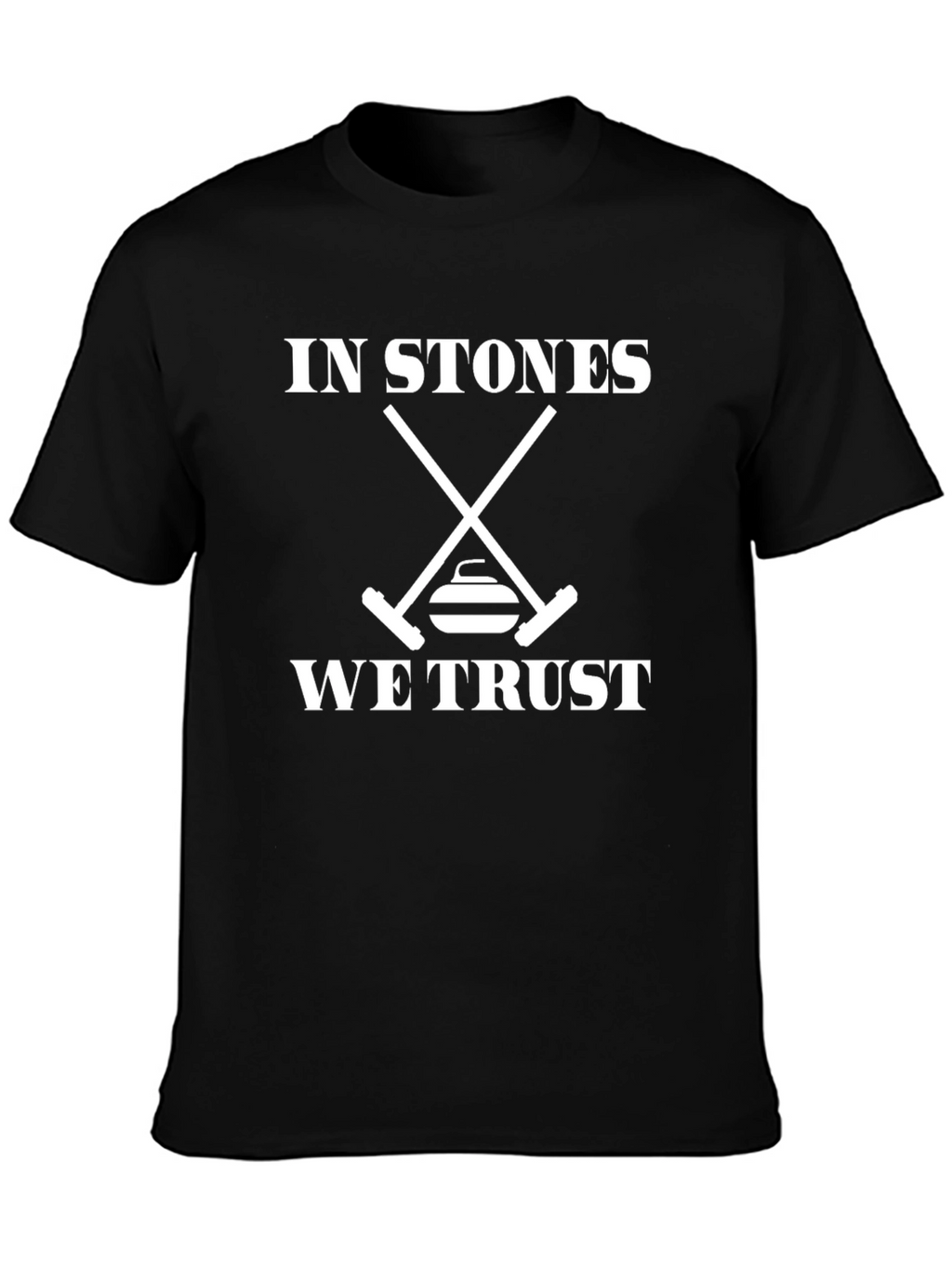 In Stones We Trust Curling T-Shirt