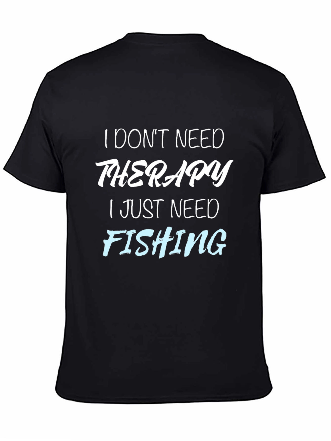 Funny Fishing Therapy T-Shirt