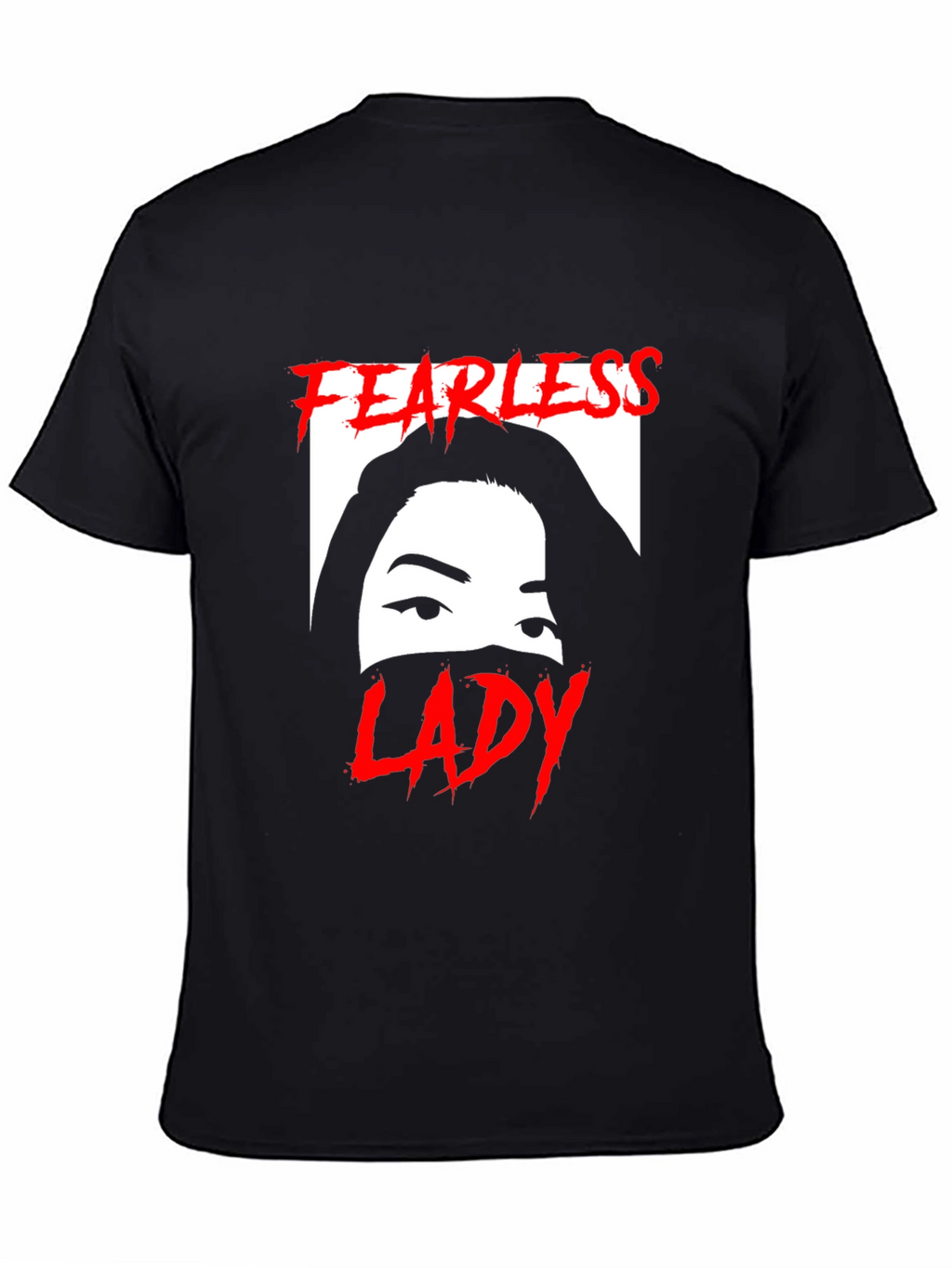Fearless Lady Graphic T-Shirt - Unisex Black Tee