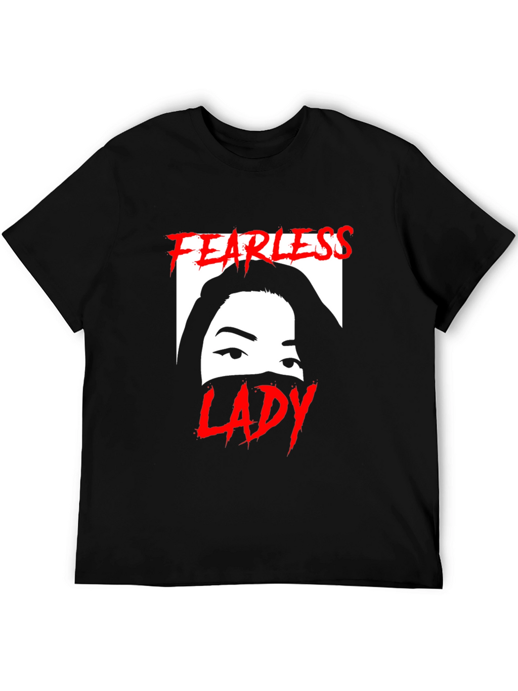 Fearless Lady Graphic T-Shirt - Unisex Black Tee