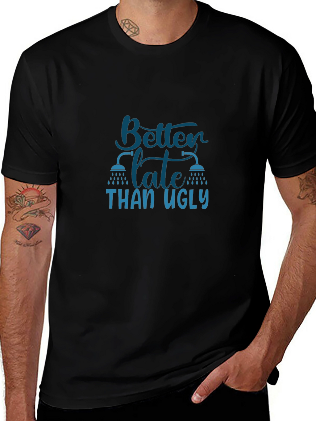 Better Late Than Ugly Graphic T-Shirt