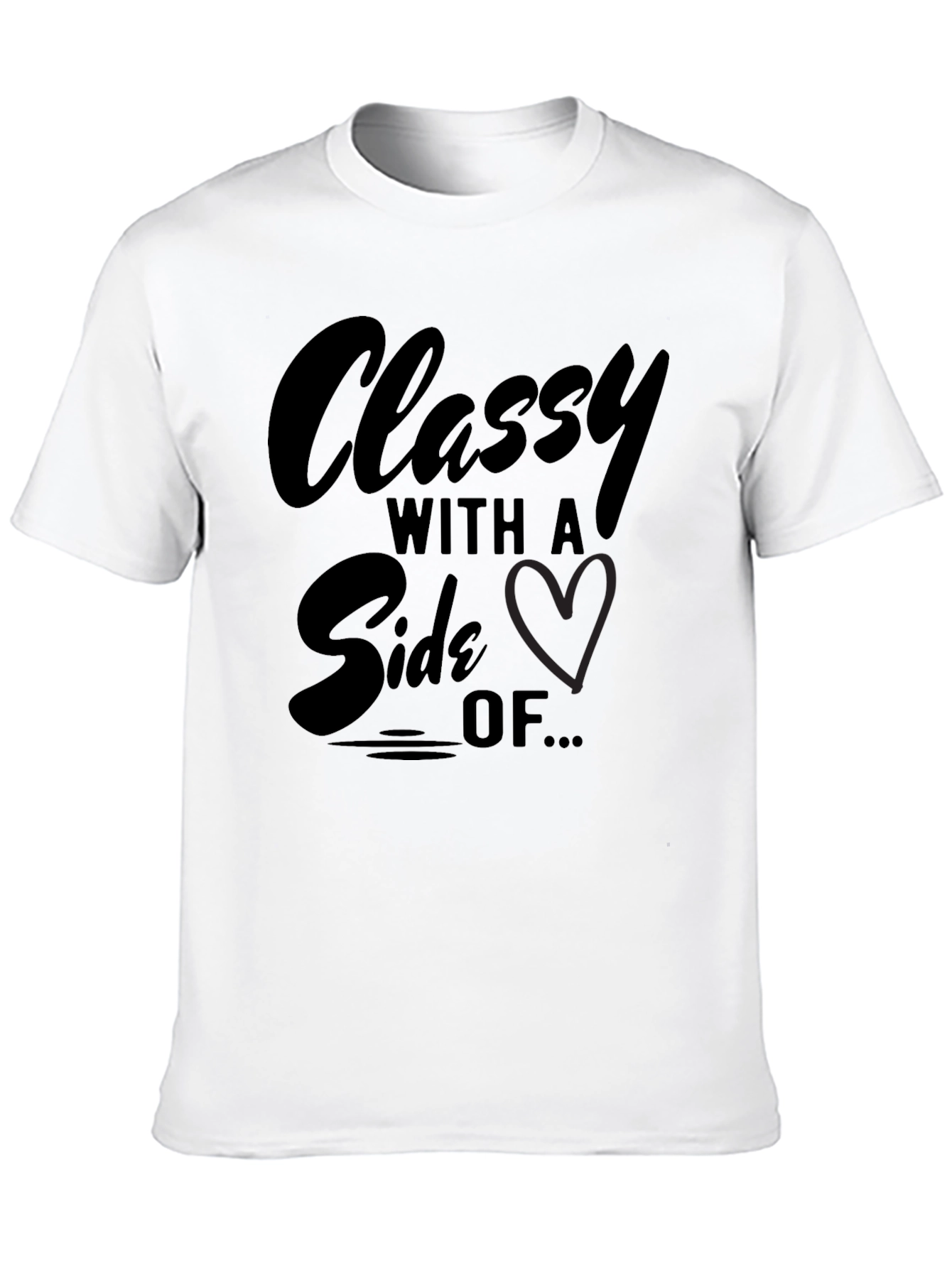 Classy With A Side Of... Graphic T-Shirt