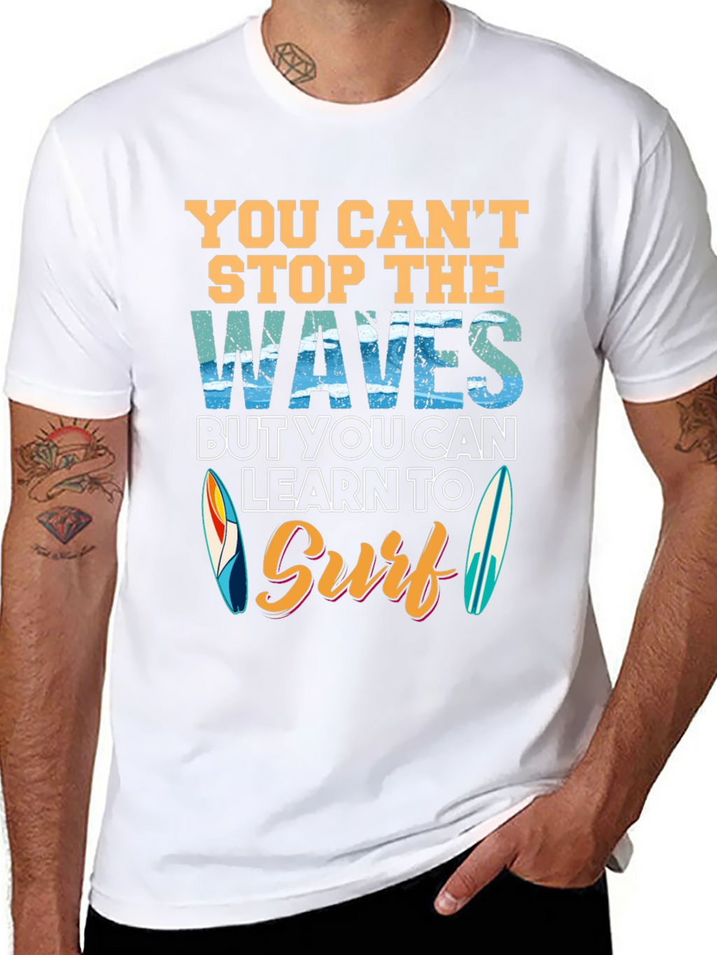 You Cant Stop Waves Learn to Surf T-Shirt