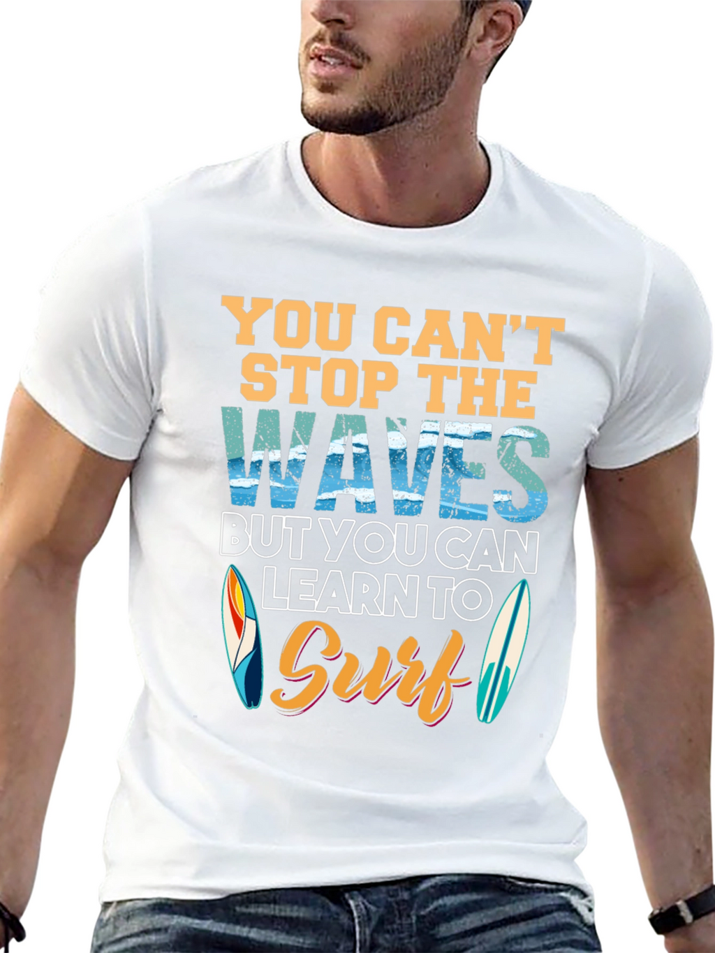 You Cant Stop Waves Learn to Surf T-Shirt