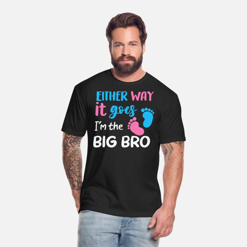 Either Way It Goes I'm The Big Bro Gender Reveal