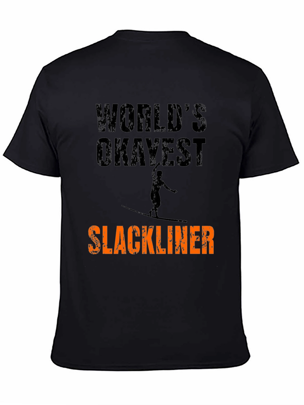 Worlds Okayest Slackliner Graphic Tee