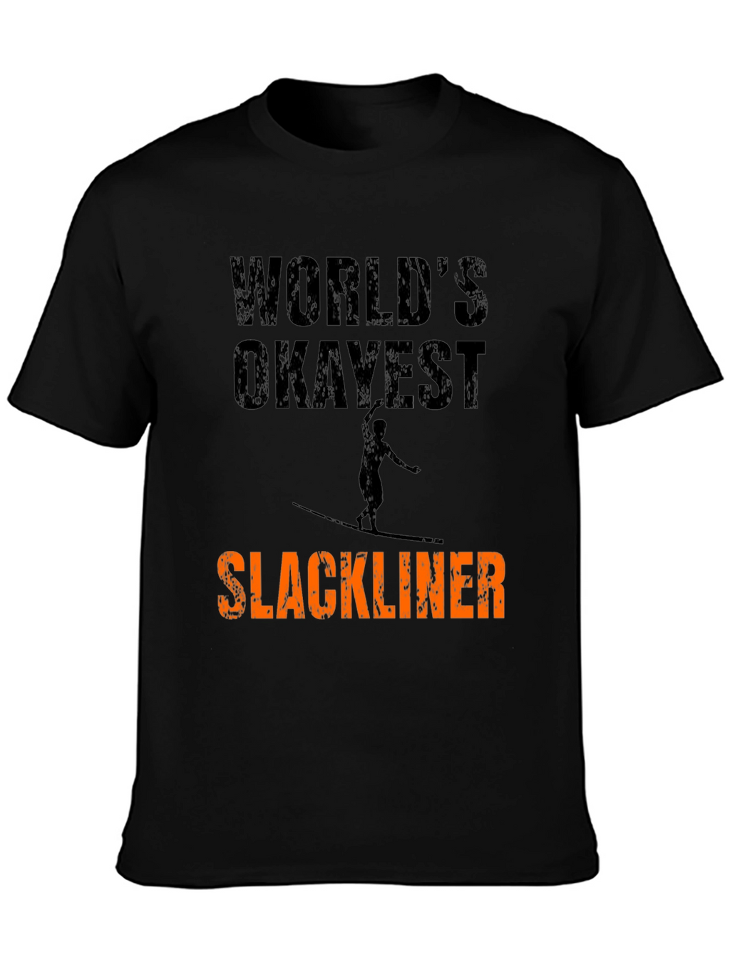 Worlds Okayest Slackliner Graphic Tee