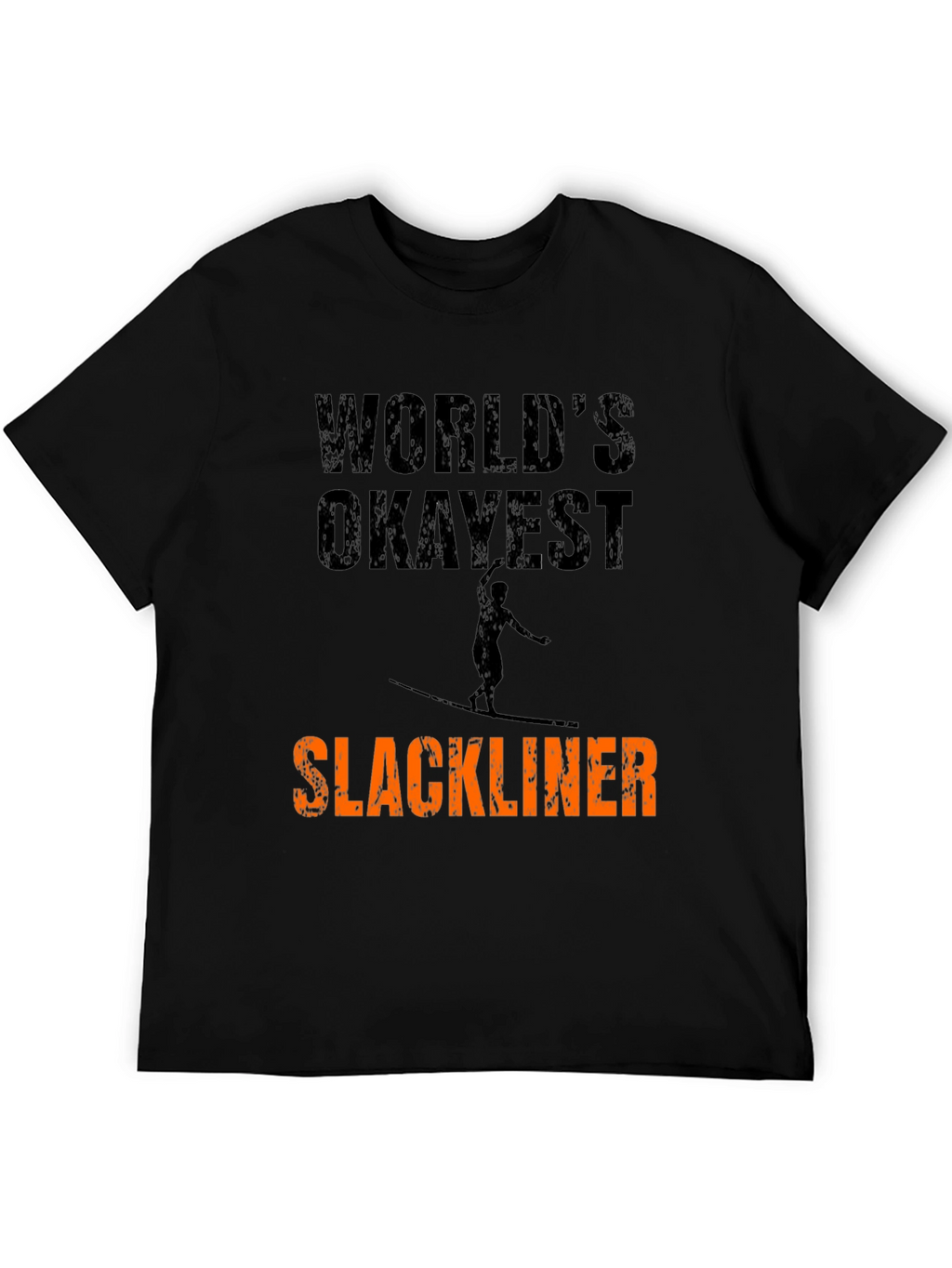 Worlds Okayest Slackliner Graphic Tee