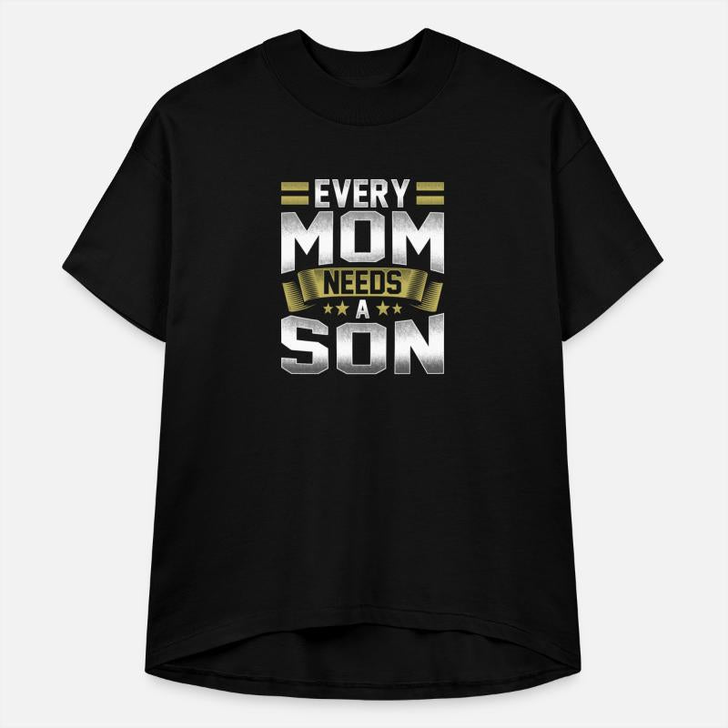 Every mom needs a son mothers day