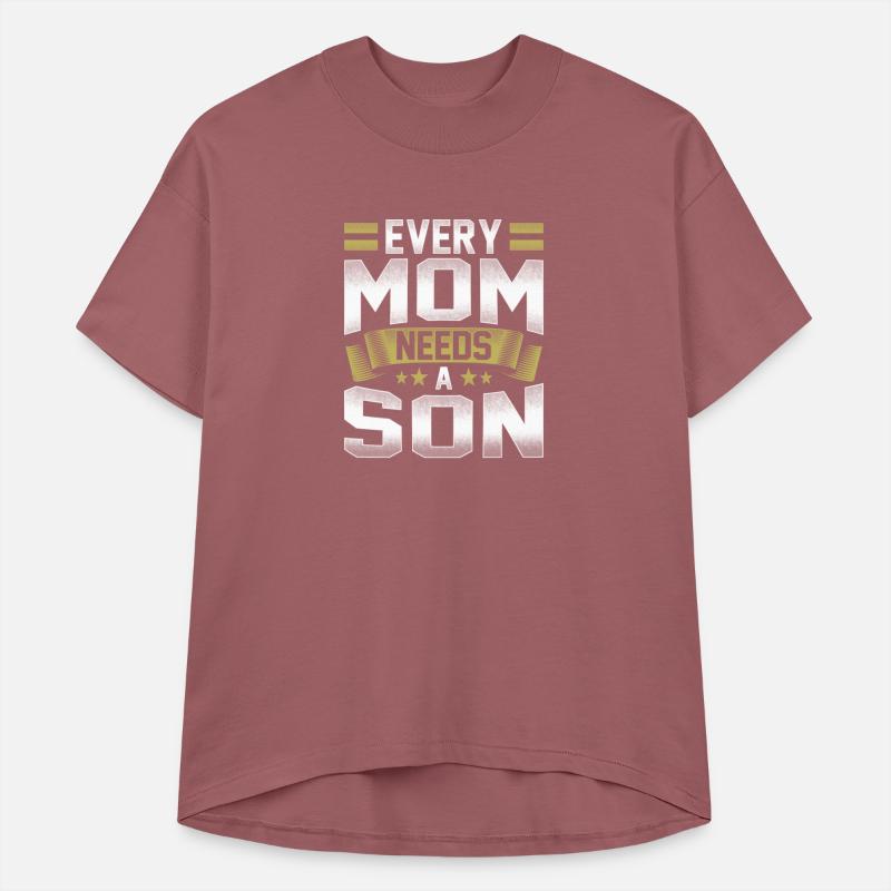 Every mom needs a son mothers day