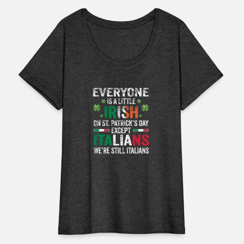 Everyone Is A Little Irish On St Patrick Day Excep