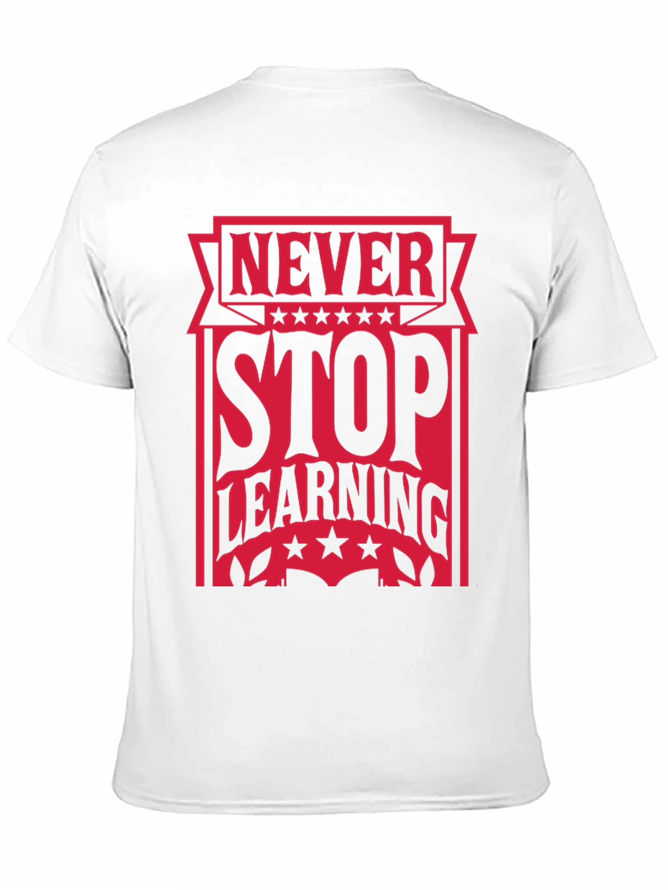 Never Stop Learning Graphic Tee