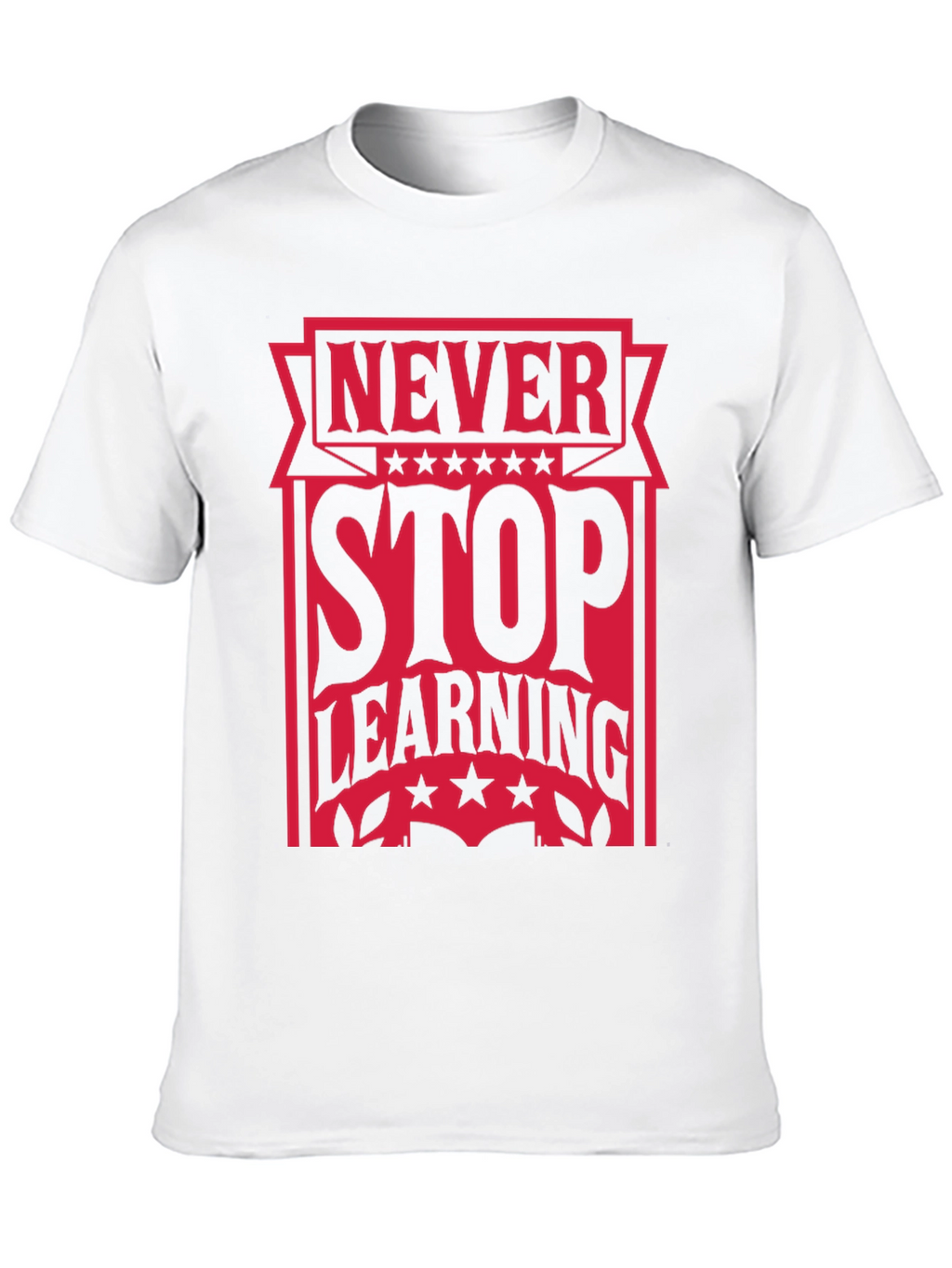 Never Stop Learning Graphic Tee