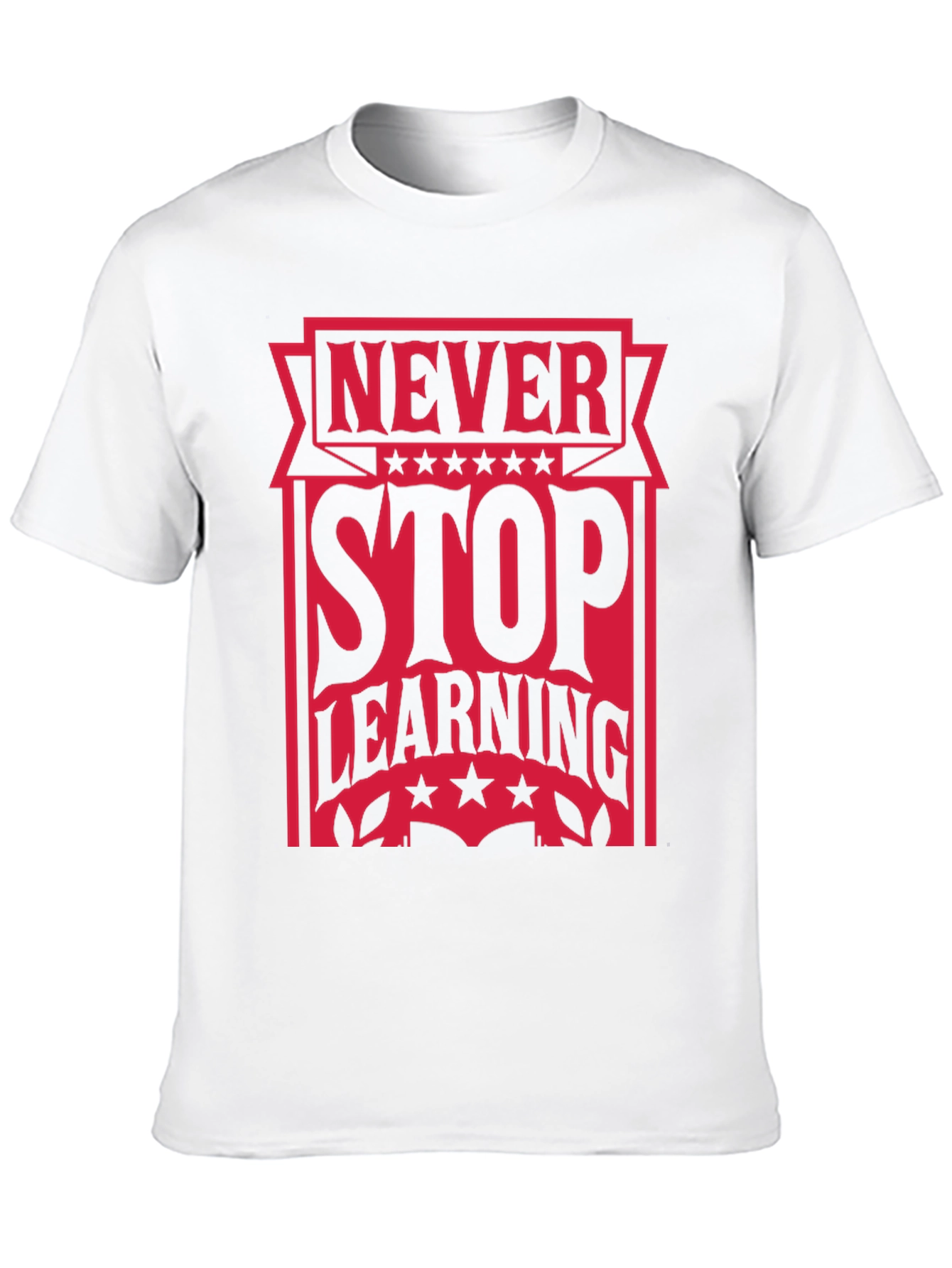 Never Stop Learning Graphic Tee