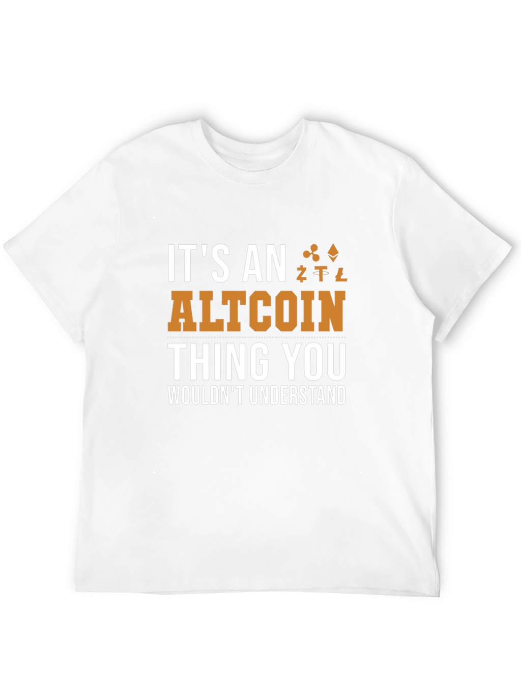 Altcoin Thing You Wouldnt Understand Crypto T-Shirt