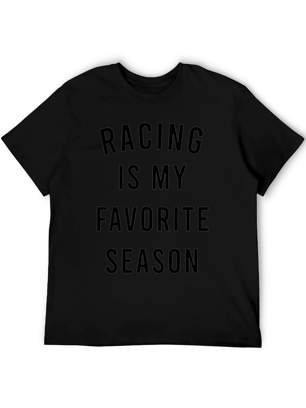 Racing Is My Favorite Season Black T-Shirt