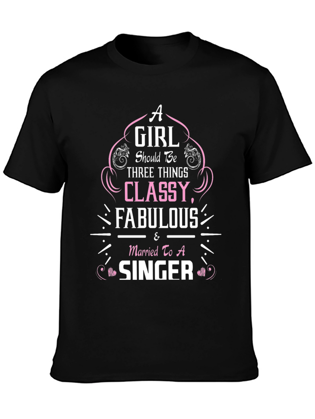 Classy Fabulous Singer T-Shirt