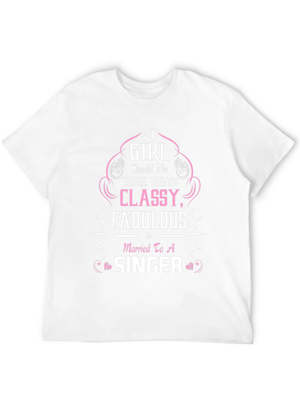 Classy Fabulous Singer T-Shirt