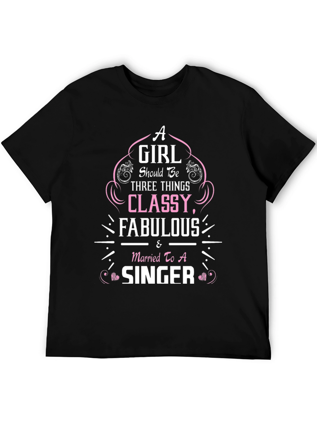 Classy Fabulous Singer T-Shirt