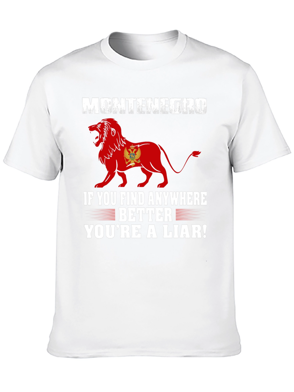 Montenegro Lion Graphic Tee - Youre a Liar!