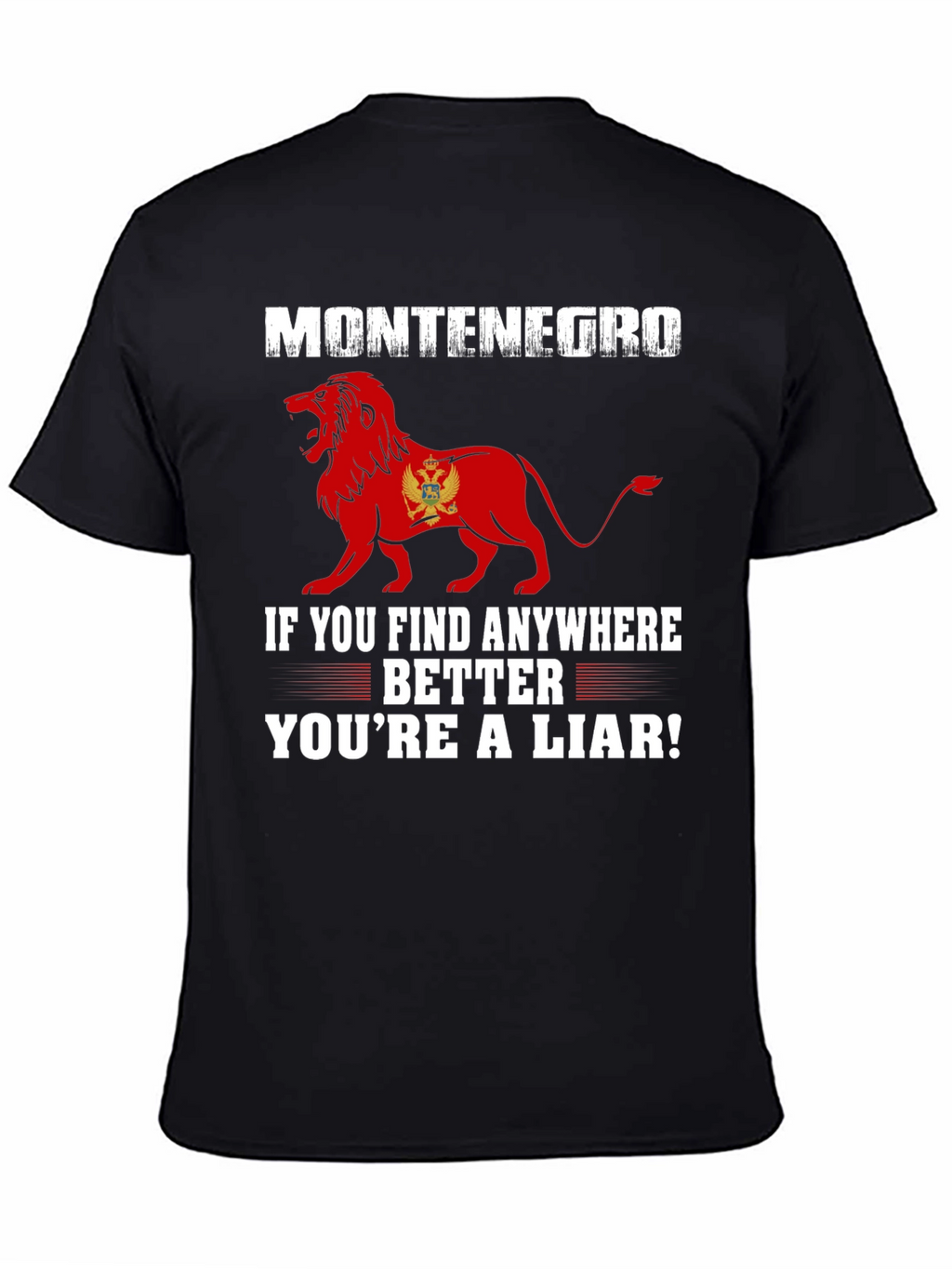 Montenegro Lion Graphic Tee - Youre a Liar!