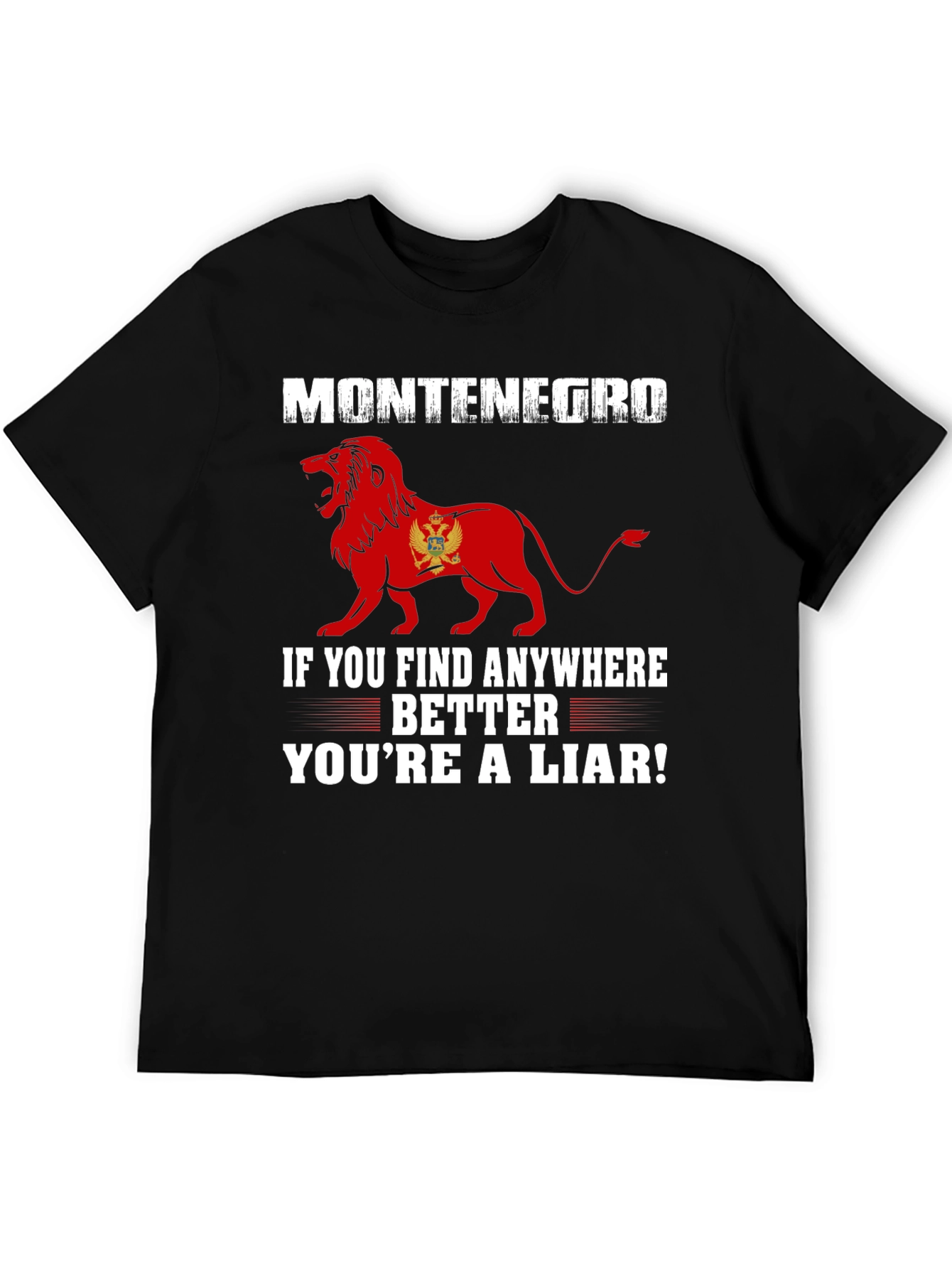 Montenegro Lion Graphic Tee - Youre a Liar!