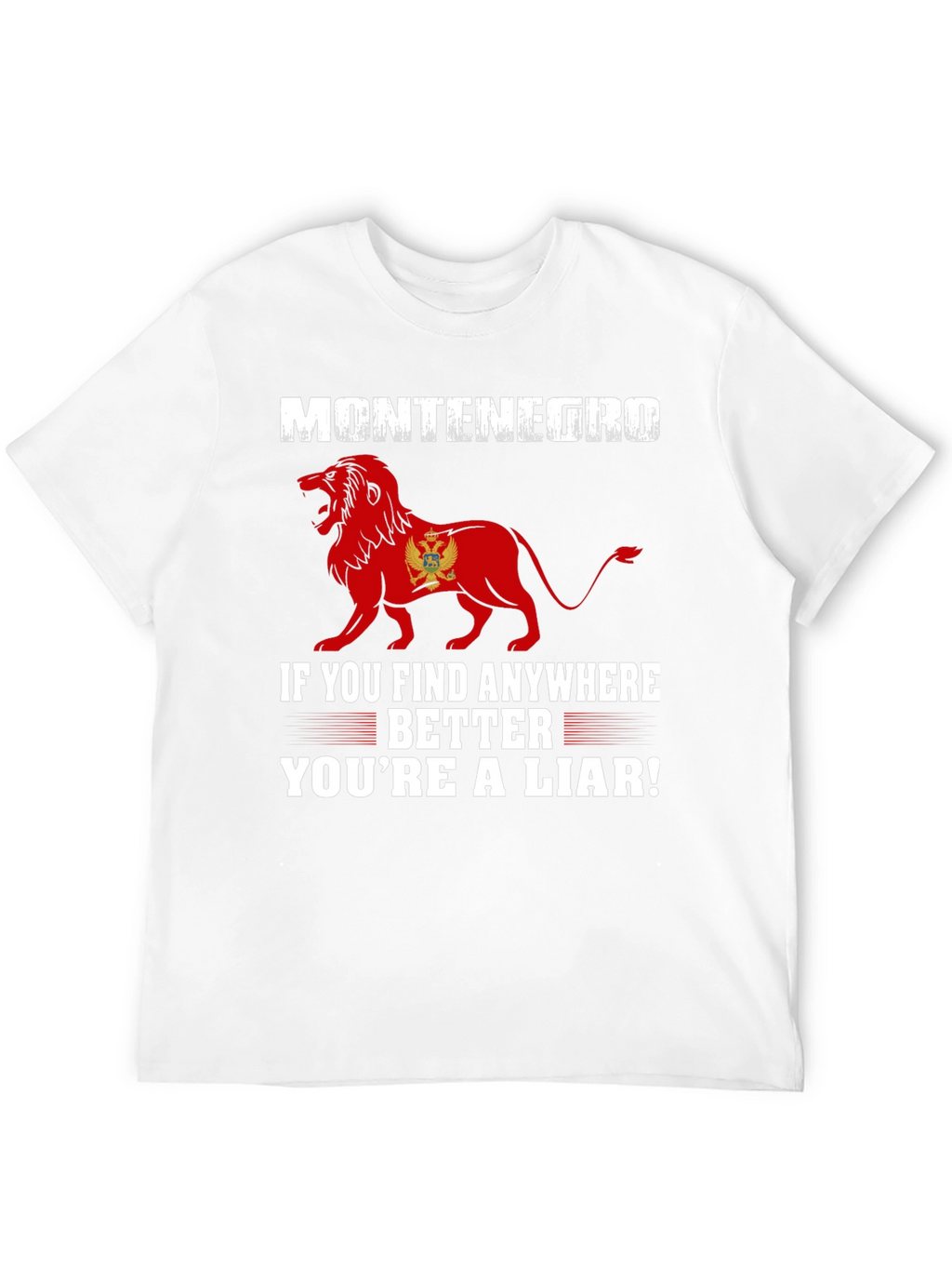 Montenegro Lion Graphic Tee - Youre a Liar!