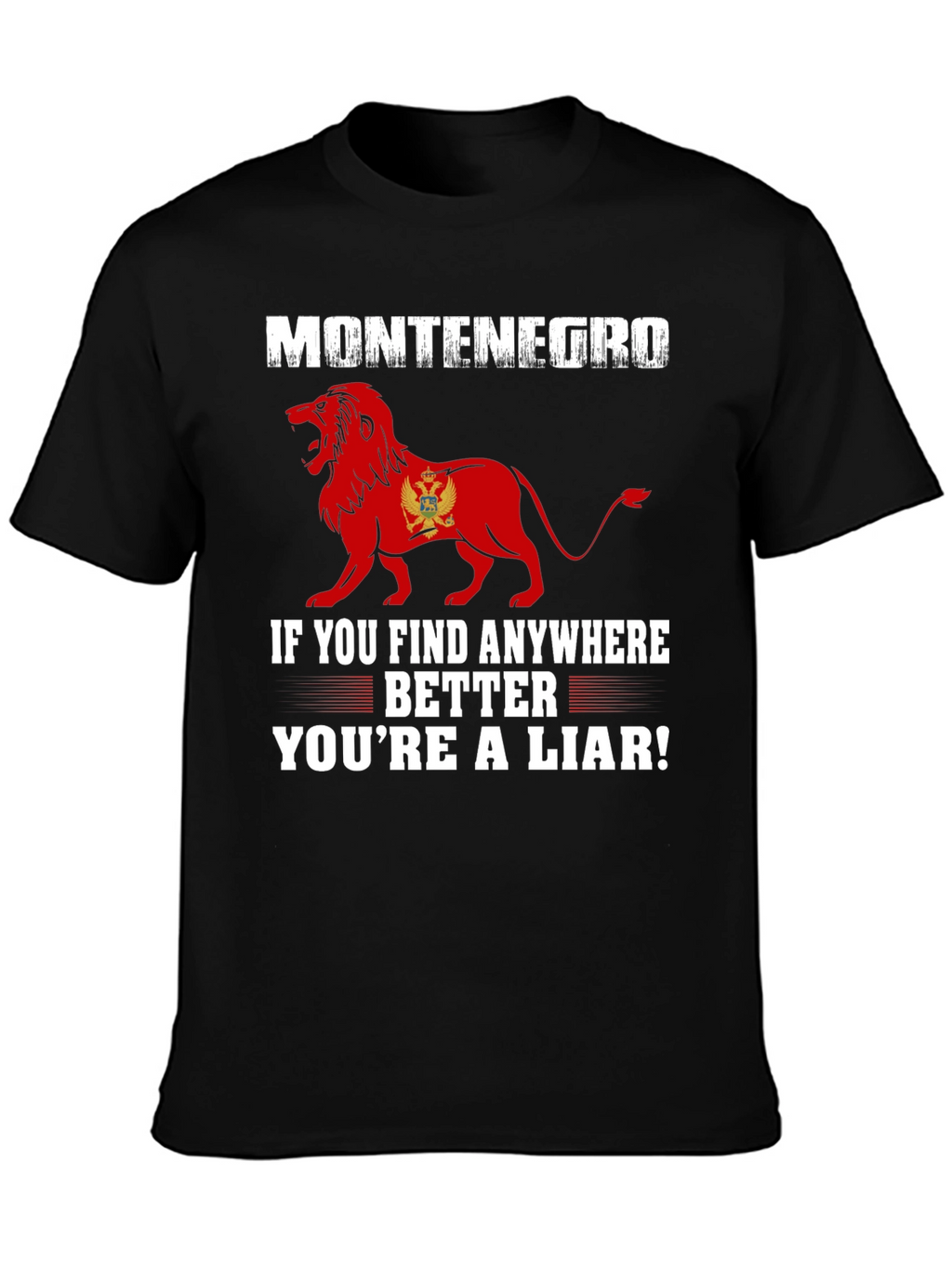 Montenegro Lion Graphic Tee - Youre a Liar!