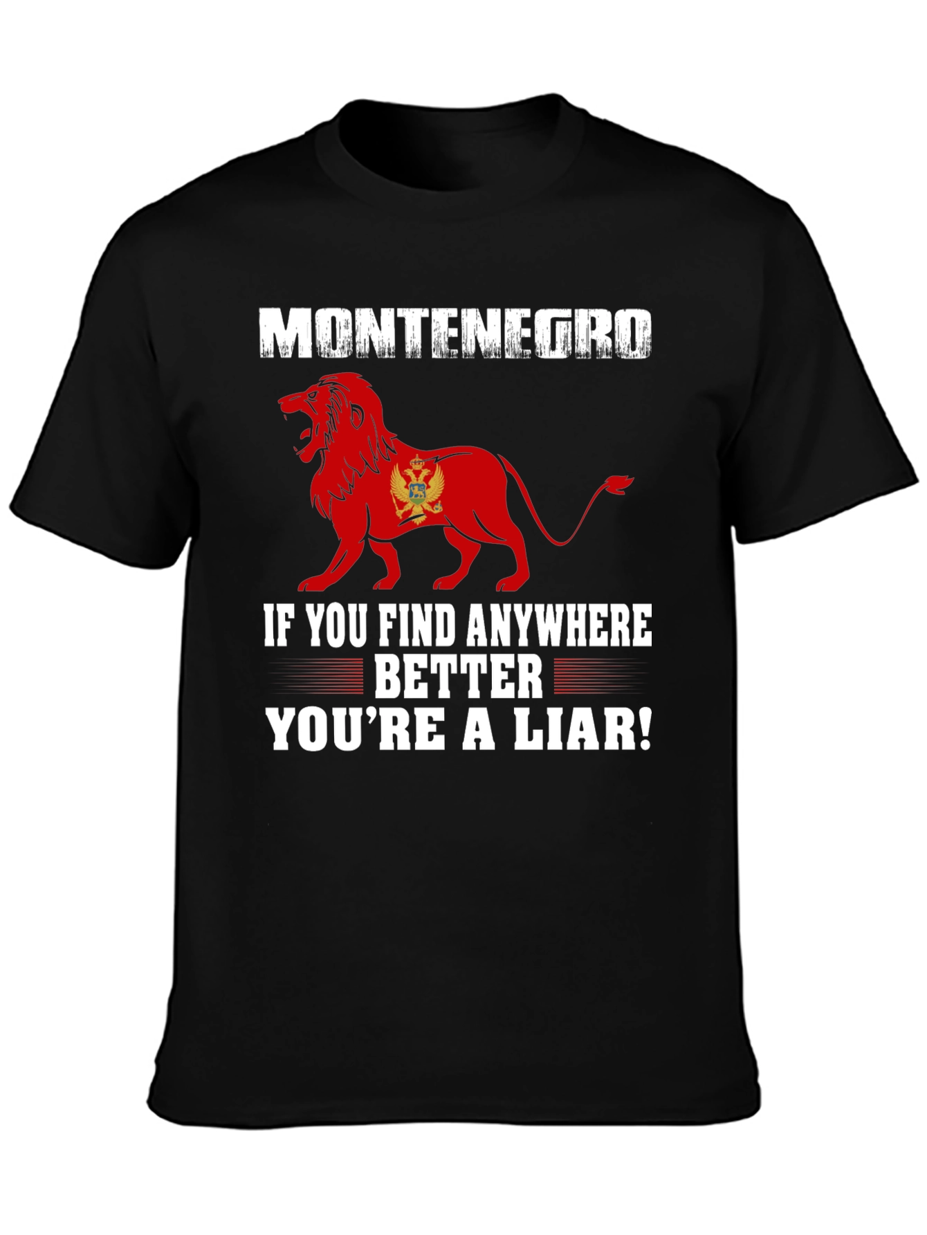 Montenegro Lion Graphic Tee - Youre a Liar!