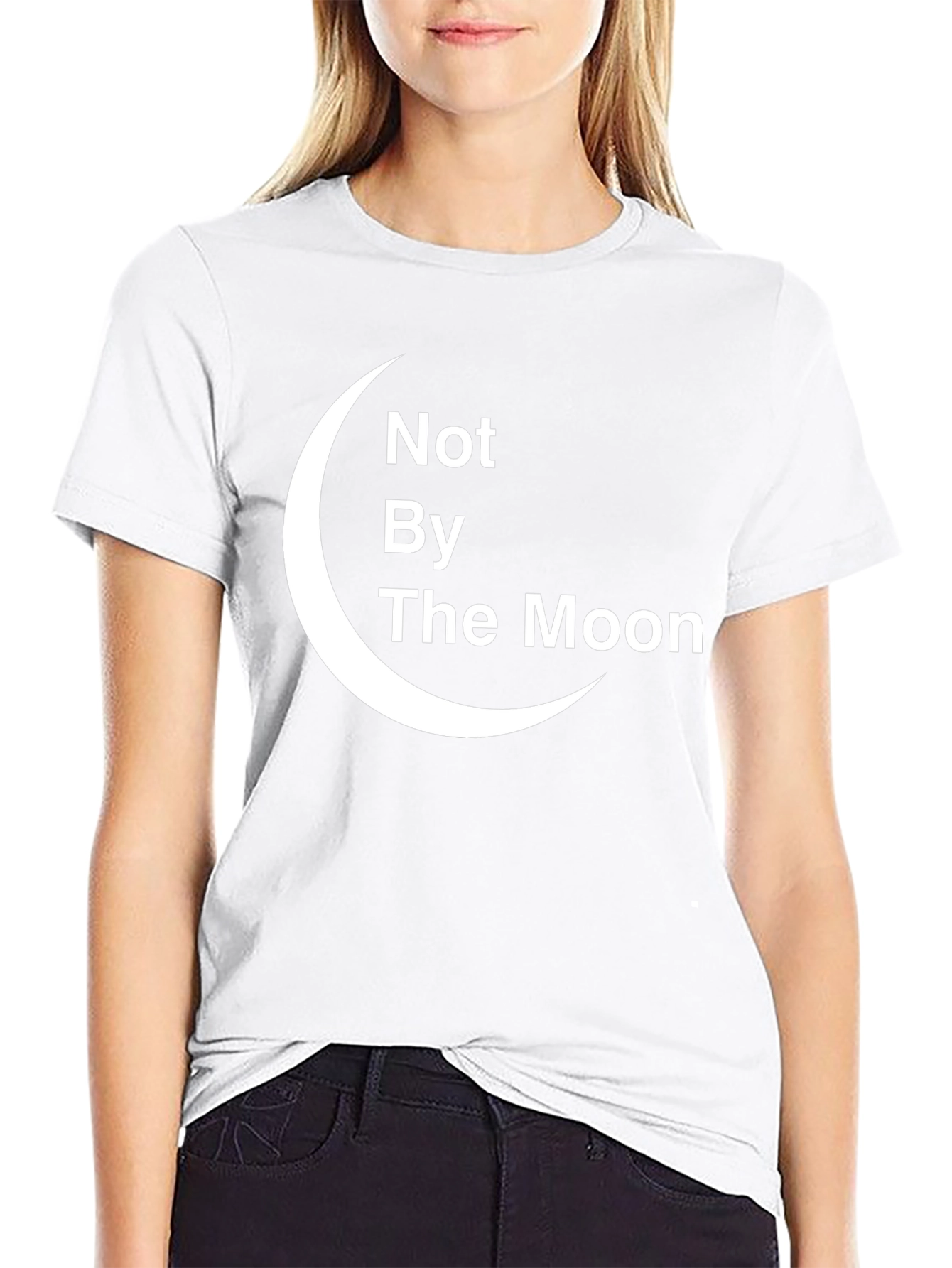 Not By The Moon T-Shirt - Crescent Graphic Tee