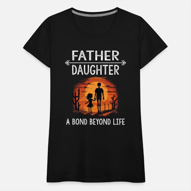 Father Daughter a Bond Beyond Life Cool Funny gift