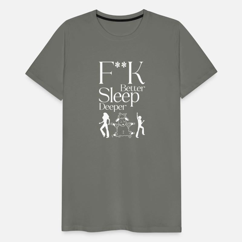 Fck Better Sleep Deeper Apparel