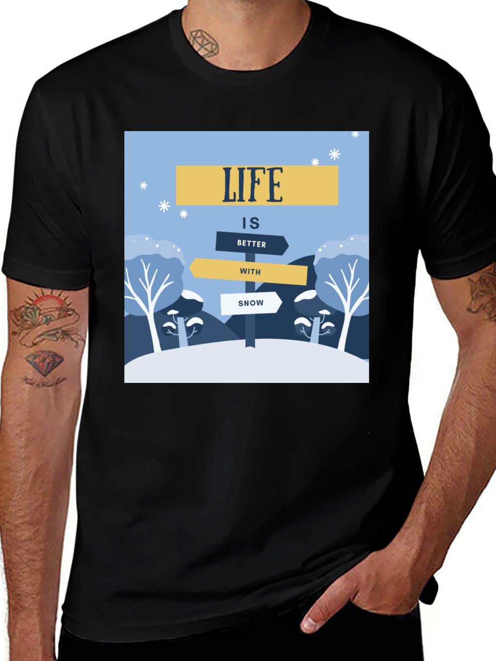 Life is Better with Snow T-Shirt