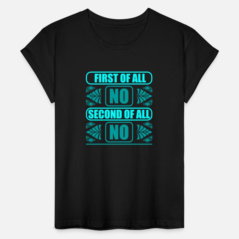 First Of All No Second