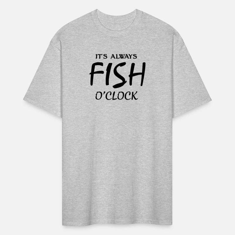 Fishing It's Always Fish O'clock