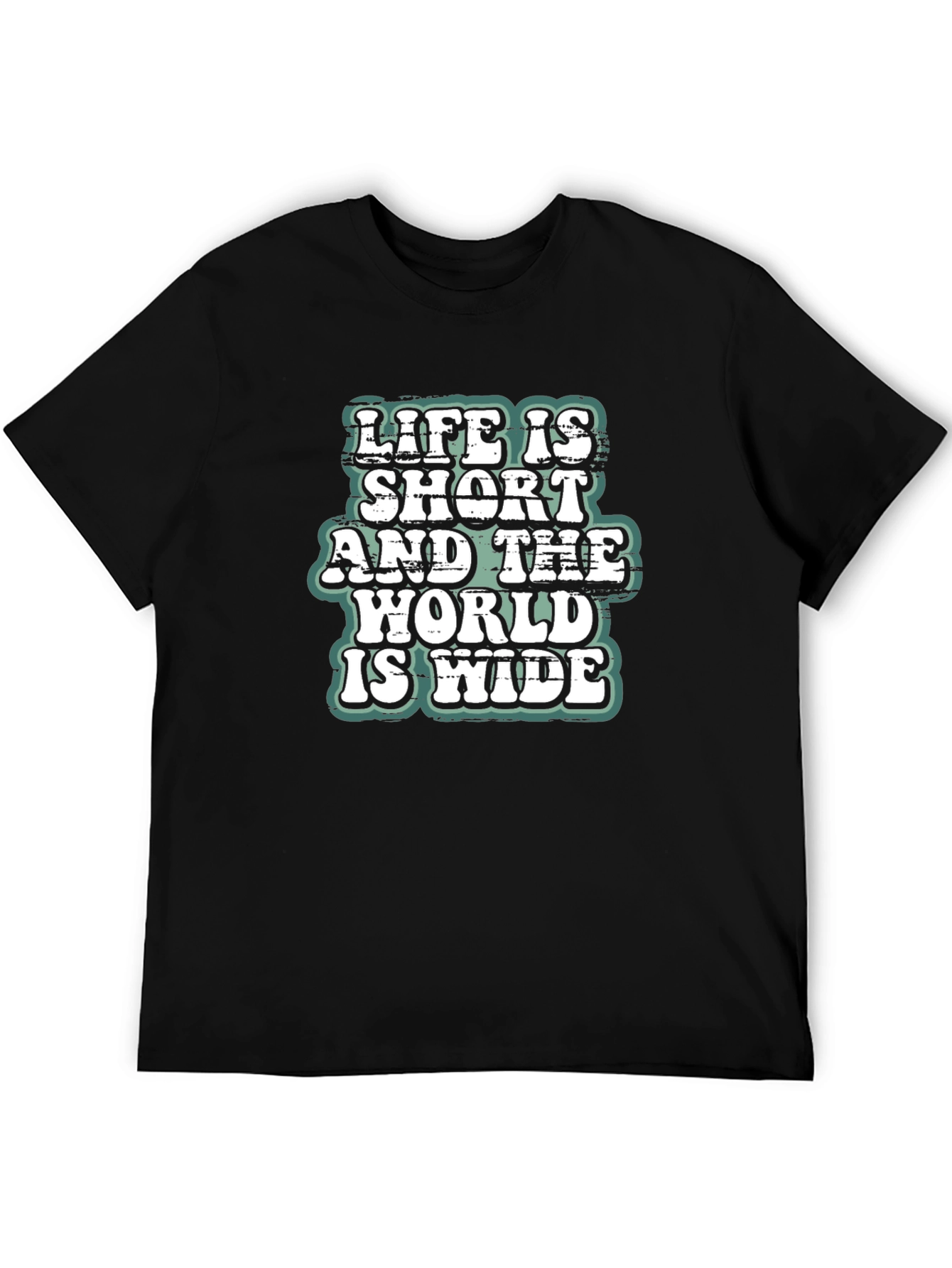 Life is Short World Wide T-Shirt
