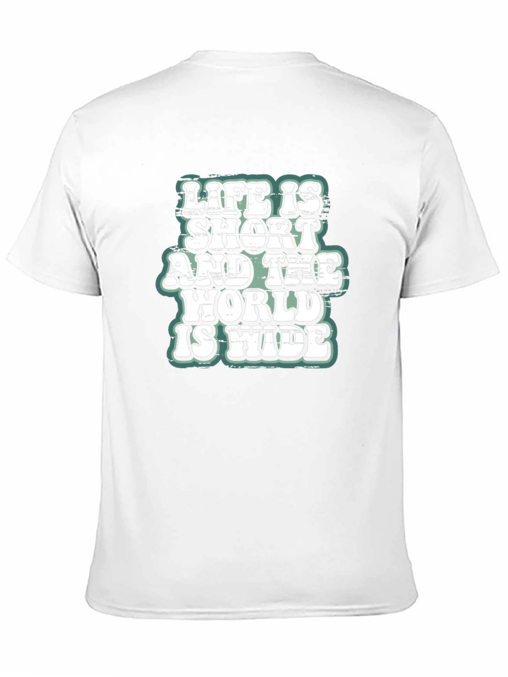 Life is Short World Wide T-Shirt