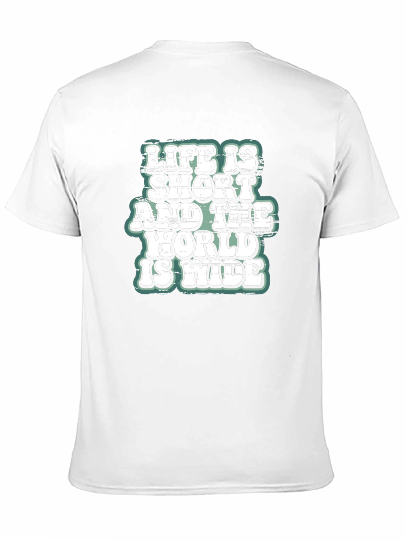 Life is Short World Wide T-Shirt