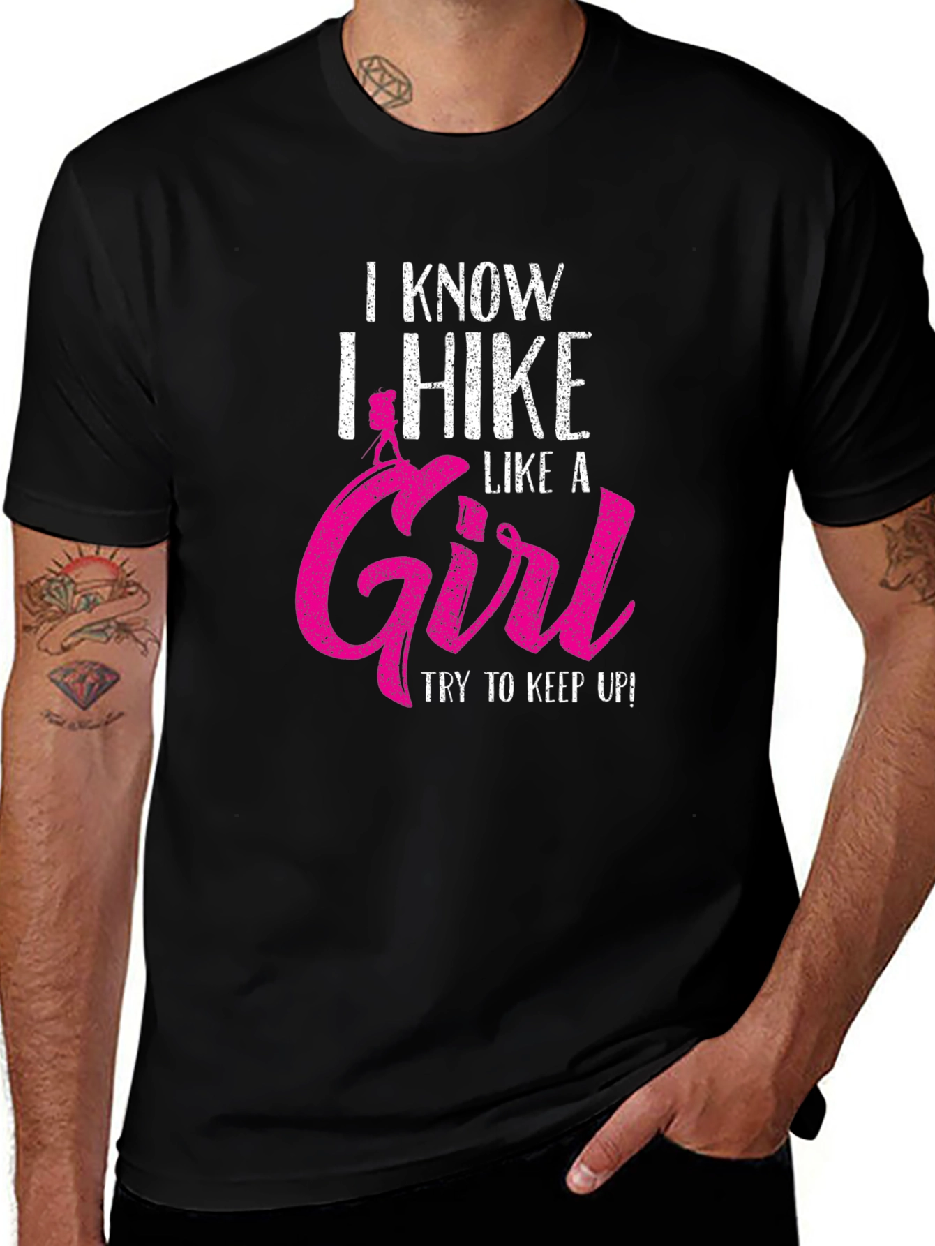 I Hike Like A Girl T-Shirt - Funny Hiking Apparel