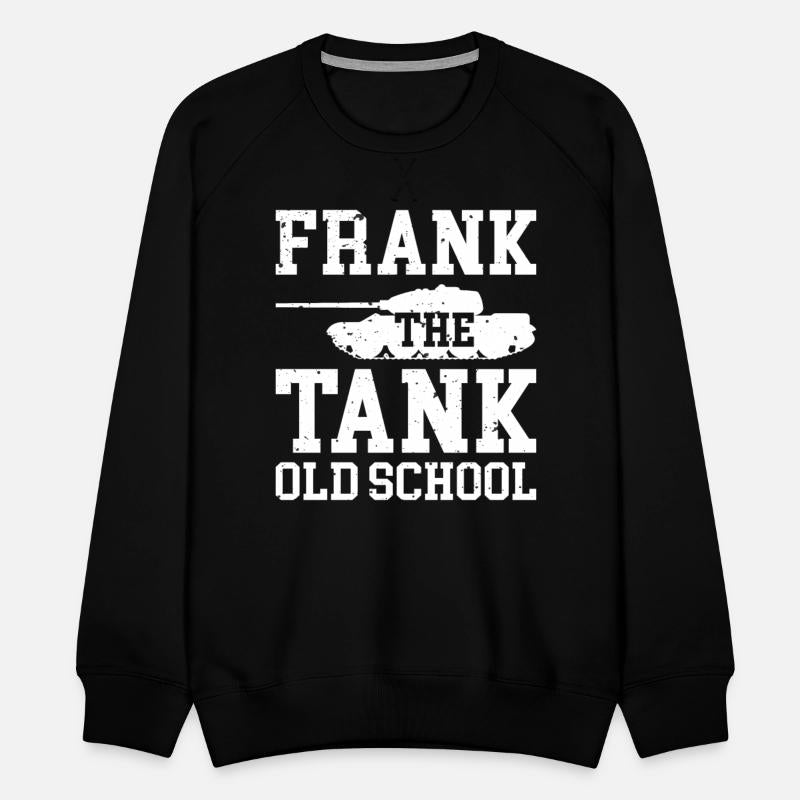 Frank The Tank Old School