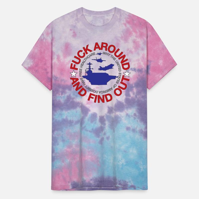 FUCK AROUND AND FIND OUT