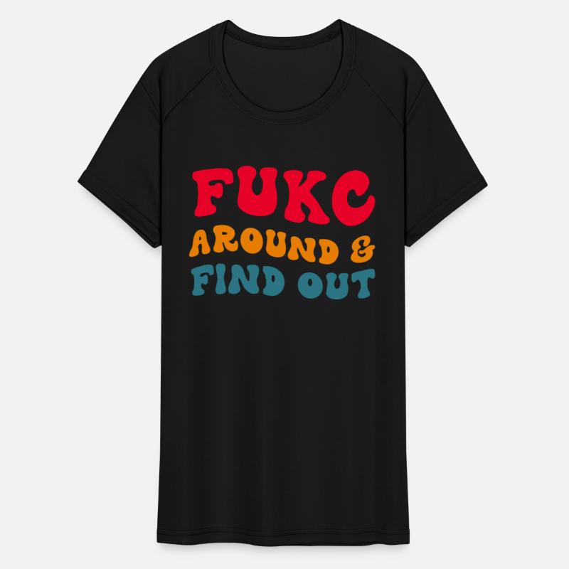 Fukc Around & Find Out Apparel