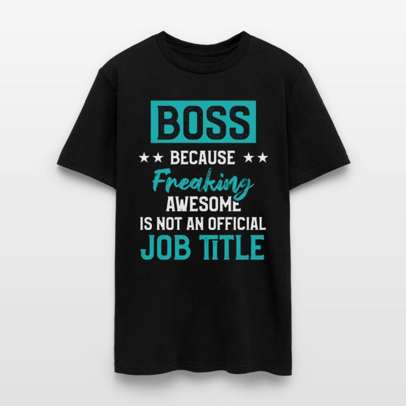 Funny Great Boss Because Freaking Awesome Title
