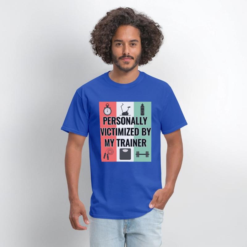 Funny Gym Tee Personally Victimized By My Trainer