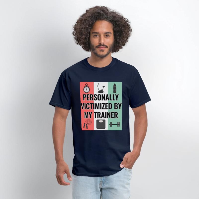 Funny Gym Tee Personally Victimized By My Trainer