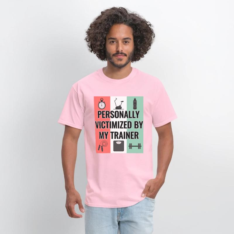 Funny Gym Tee Personally Victimized By My Trainer